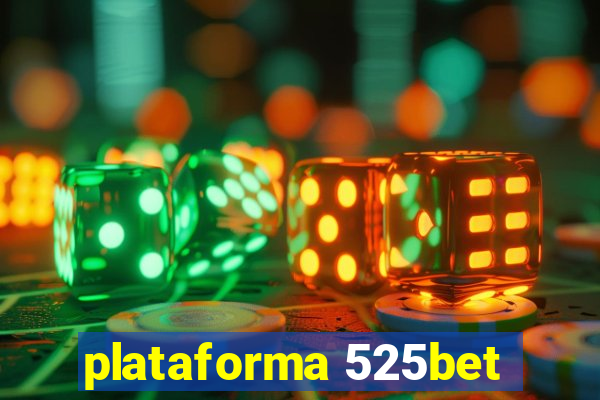 plataforma 525bet